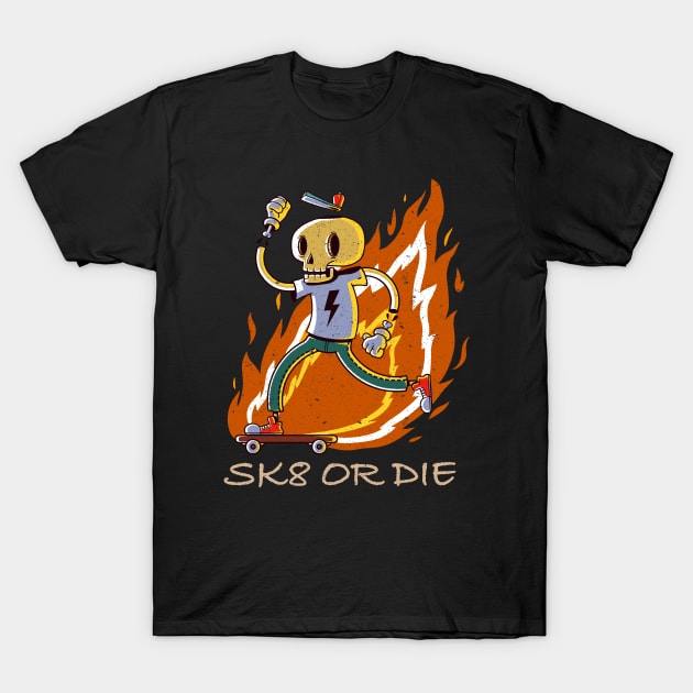 SK8 OR DIE SKELETON T-Shirt by printjobz